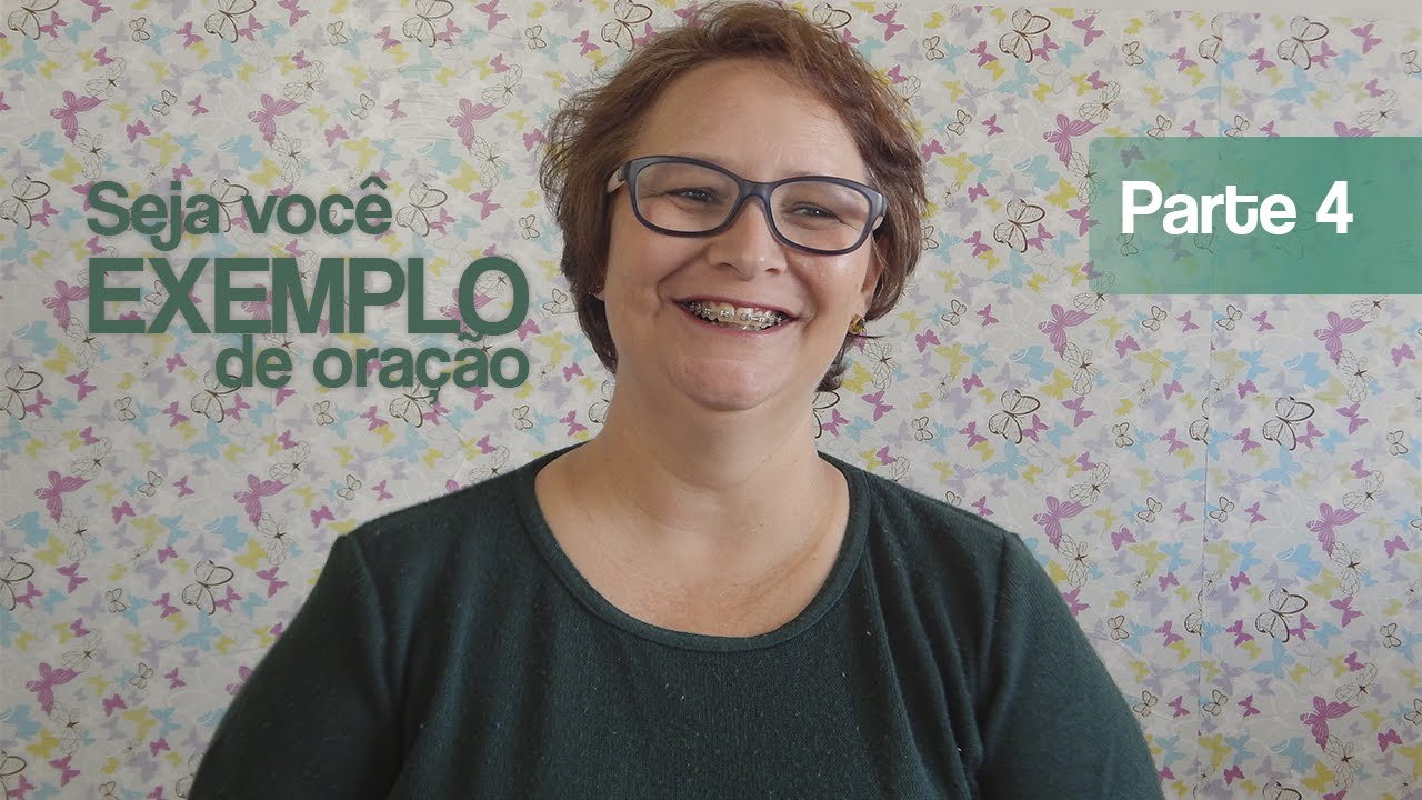 Ensinando a criança a orar: PARTE 4 - Seja Exemplo