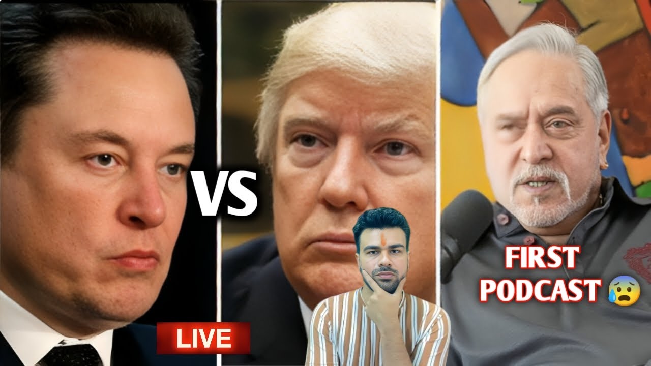 Donald Trump Vs Elon musk Vijay malaya new podcast ||