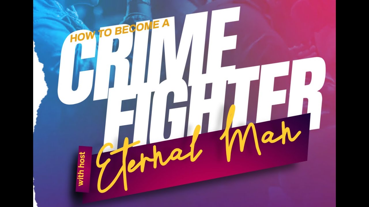 How To Become A Crimefighter