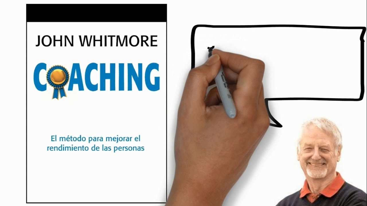 Coaching (John Whitmore) - Resumen Animado