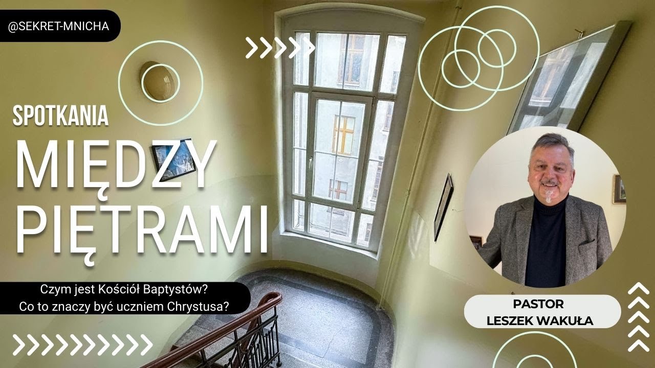 Co to znaczy być Baptystą? Czym jest Kościół Baptystów I Między piętrami #9 2026