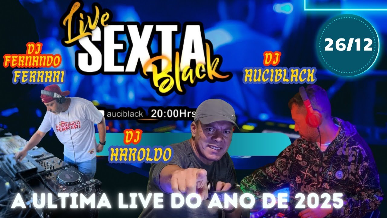 live Sexta Black – Dia 26/12 às 20h com DJs Convidados