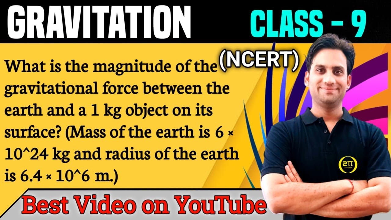 What is the magnitude of the gravitational force between the earth and a 1 kg object on its surface?