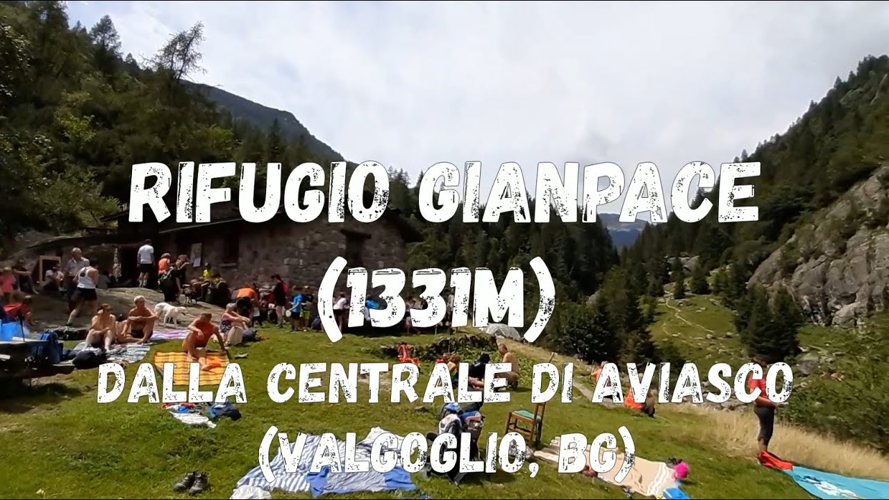 (R58) Rifugio Gianpace (1331m) dalla Centrale di Aviasco (Valgoglio, BG) per il sentiero normale