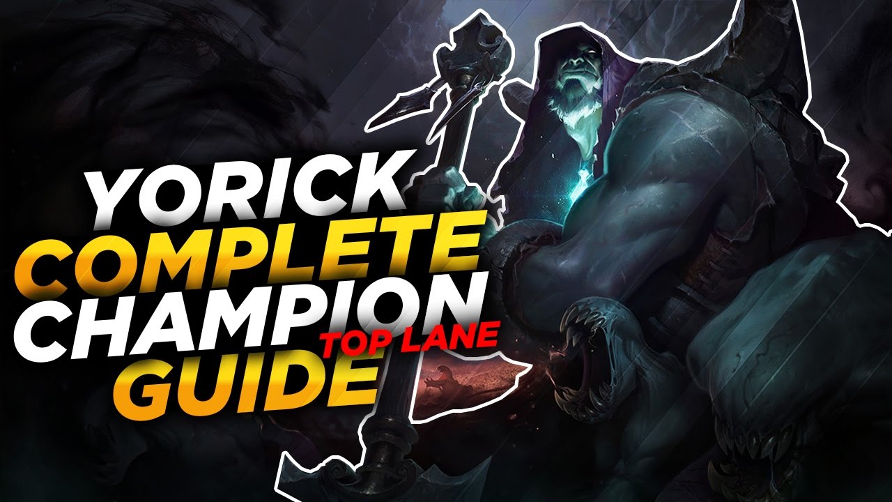 Yorick: Walk with the Dead - League of Legends Champion Guide [SEASON 7]