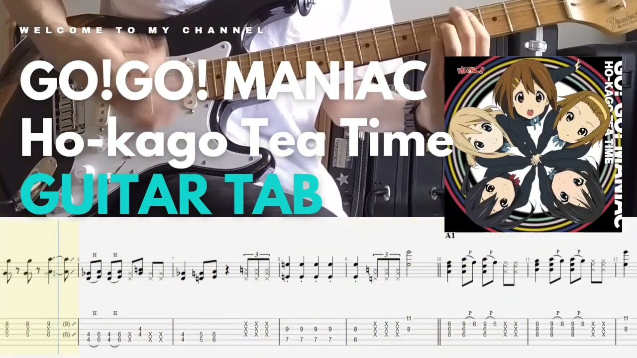 〚TAB〛GO! GO! MANIAC - K-ON! けいおん! - Ho-kago Tea time │guitar cover│tabs│lesson