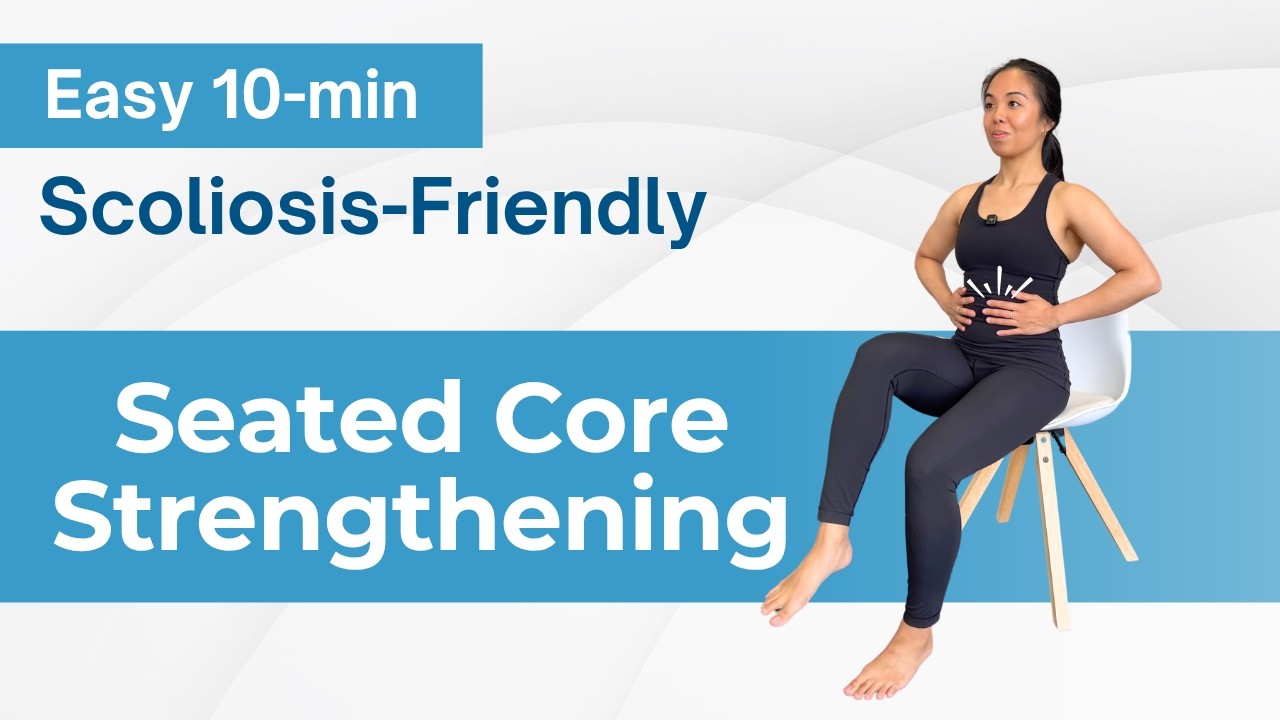 Easy 10-Min SEATED Core Strengthening For Scoliosis