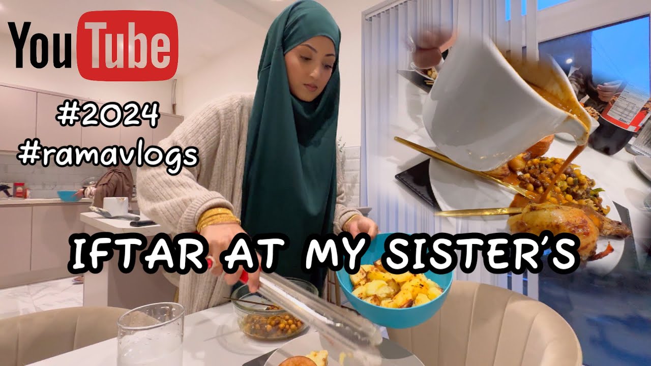 IFTAR AT MY SISTER’S  #dailyvlogs #ramavlogs