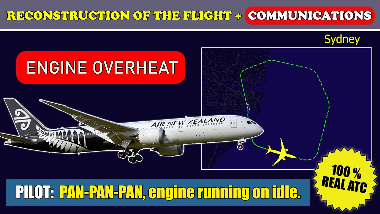 Engine overheat. PAN-PAN | Air New Zealand Boeing 787-9 | Sydney, ATC