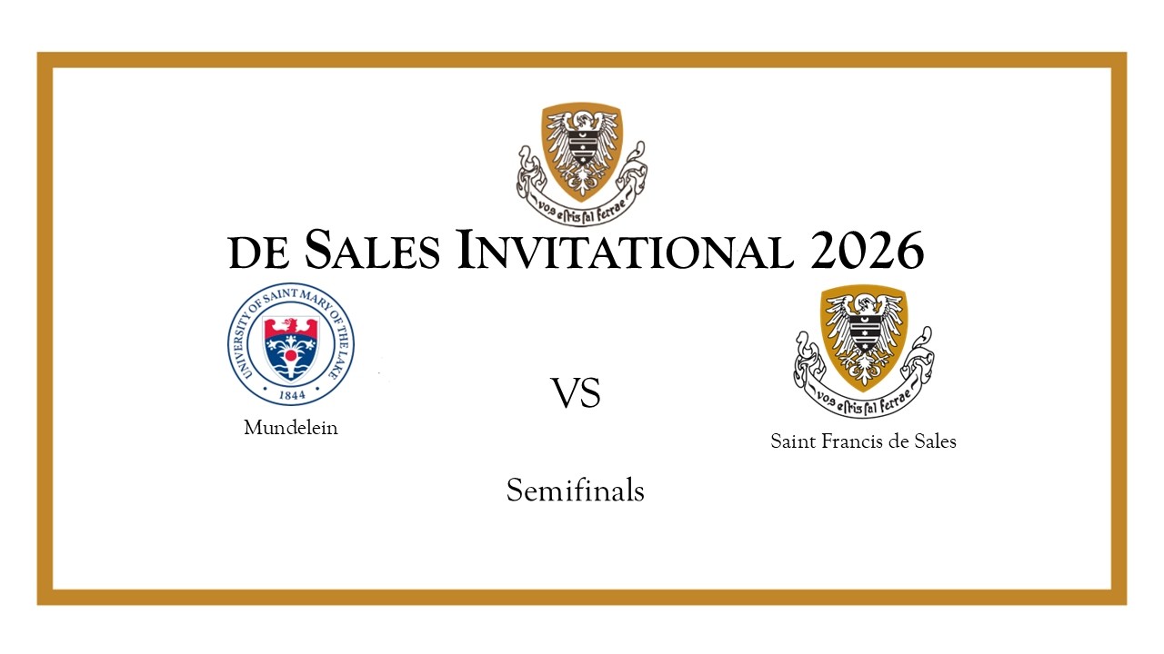 Semi-Final 1 Mundelein VS Saint Francis de Sales