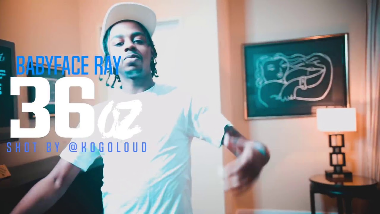 36 Oz - BabyFace Ray  (Official Music Video)