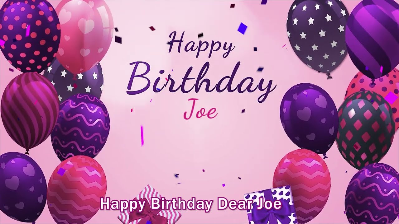 Happy Birthday Joe! Personalized Birthday Song for Joe