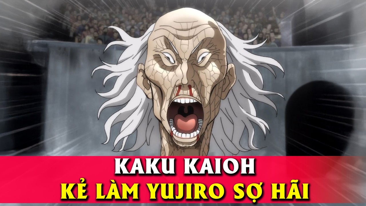 20 sự thật Kaku - Kẻ làm Yujiro hoảng sợ
