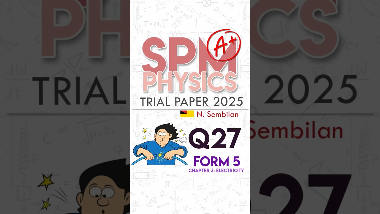 Q27 - NS Trials 2025 Physics Paper 1 #batch08 #spm #spm2025 #spmphysics #physics #fizik #fizikspm