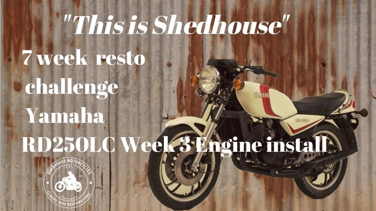 Yamaha RD250LC 7 Week Challenge Week 3 Engine Install RD 250 LC week 3    SD 480p