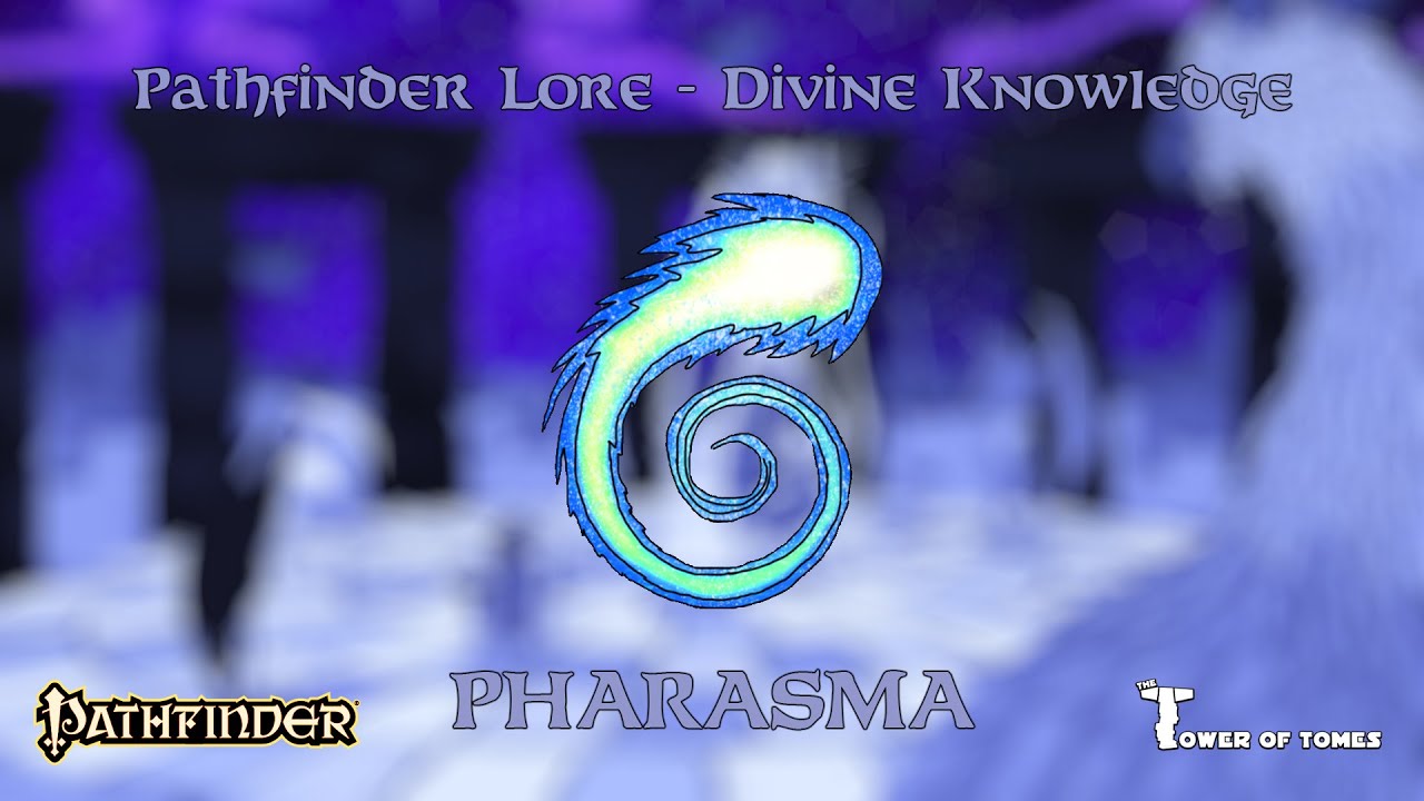 Pathfinder Lore — Фаразма — Богиня, знающая твою судьбу