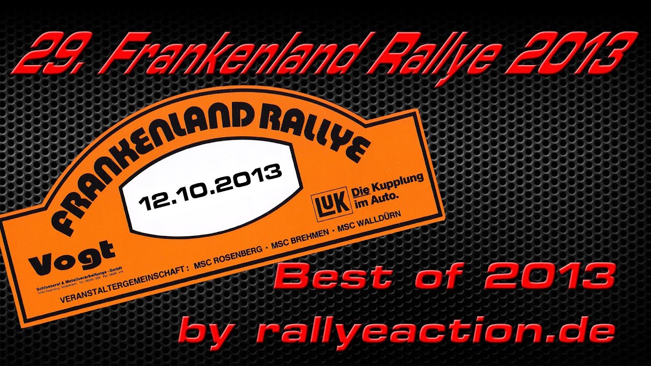 29. Frankenland Rallye 2013 best of rallyeaction [HD]