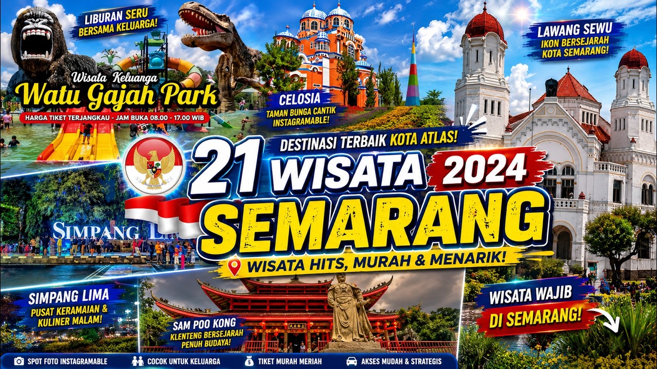 21 Tempat Wisata Terbaik di SEMARANG - INDONESIA, No. 7, 8, 10 dan 15 paling populer Tahun 2024