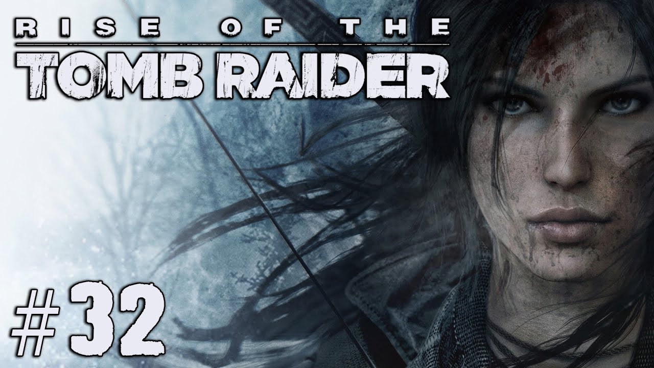 Rise of the Tomb Raider — Эпизод №32 — Лучшее оружие всех времен