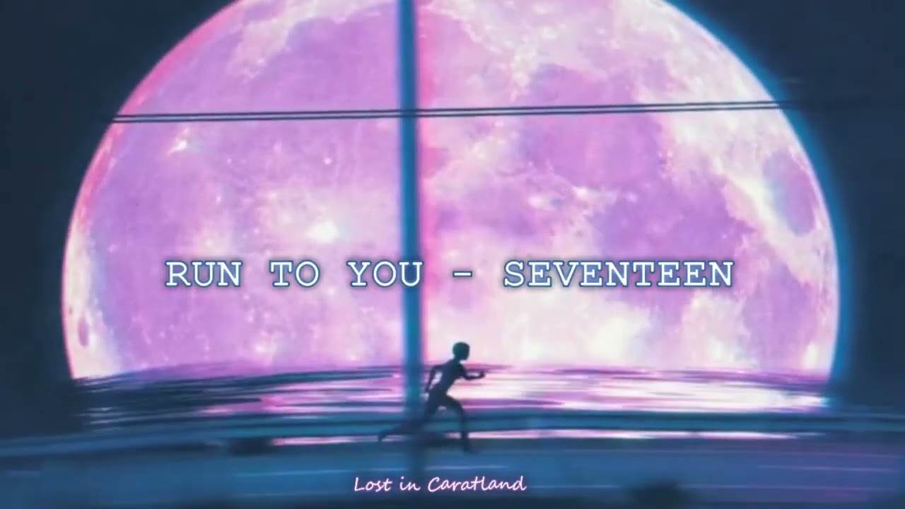 ꜱᴇᴠᴇɴᴛᴇᴇɴ - ʀᴜɴ ᴛᴏ ʏᴏᴜ (지금 널 찾아가고 있어) || ꜱʟᴏᴡᴇᴅ + ʀᴇᴠᴇʀʙ