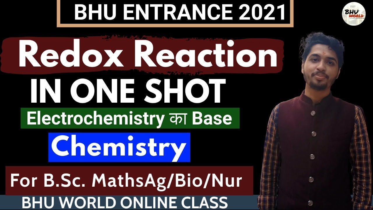 Redox Reaction In One Shot | Chemistry | Bhu B.Sc Ag/Maths/Bio/Nur Entrance 2021 | Vaibhav Sir