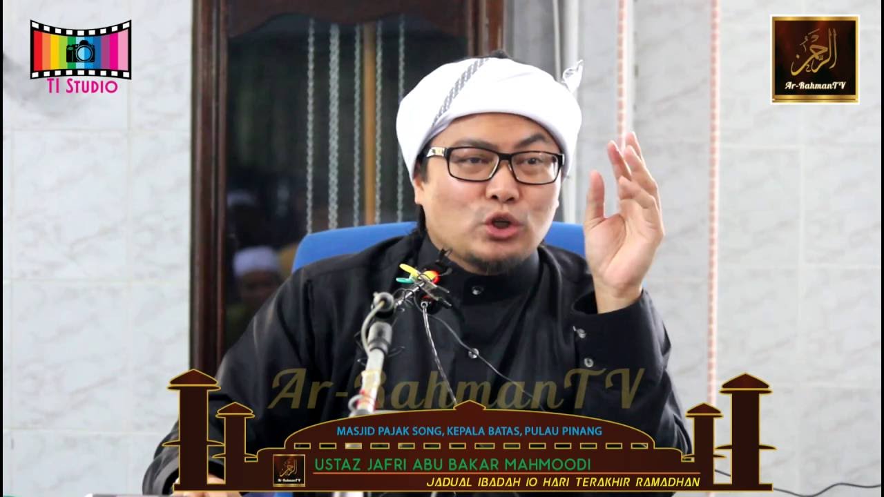 Ustaz Jafri Abu Bakar - Jadual Ibadah 10 Hari Terakhir Ramadhan