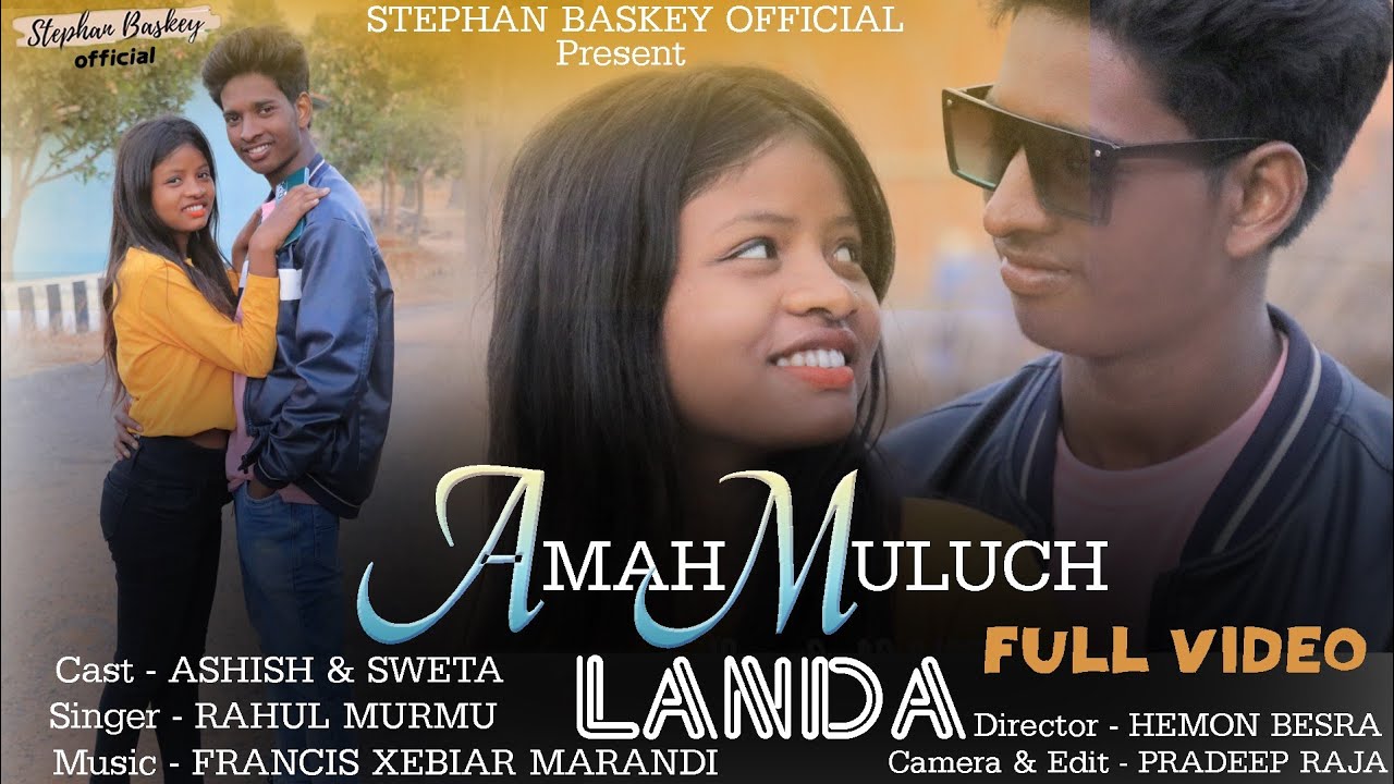 AMAH MULUCH LANDA // RAHUL MURMU // ASHISH $ SWETA // NEW SANTHALI FULL  VIDEO 2023