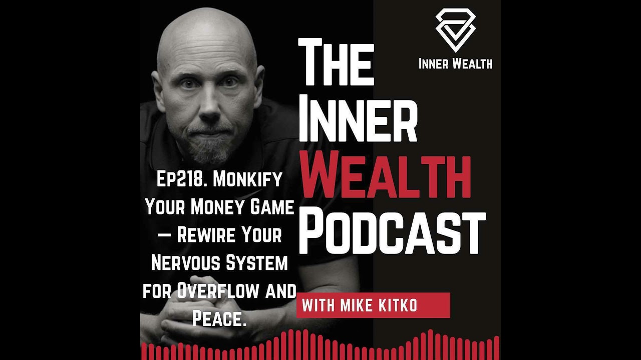 Soundbite for Episode 218 of The Inner Wealth Podcast. #mikekitko #iwg #iwgpodcast #innerwealth