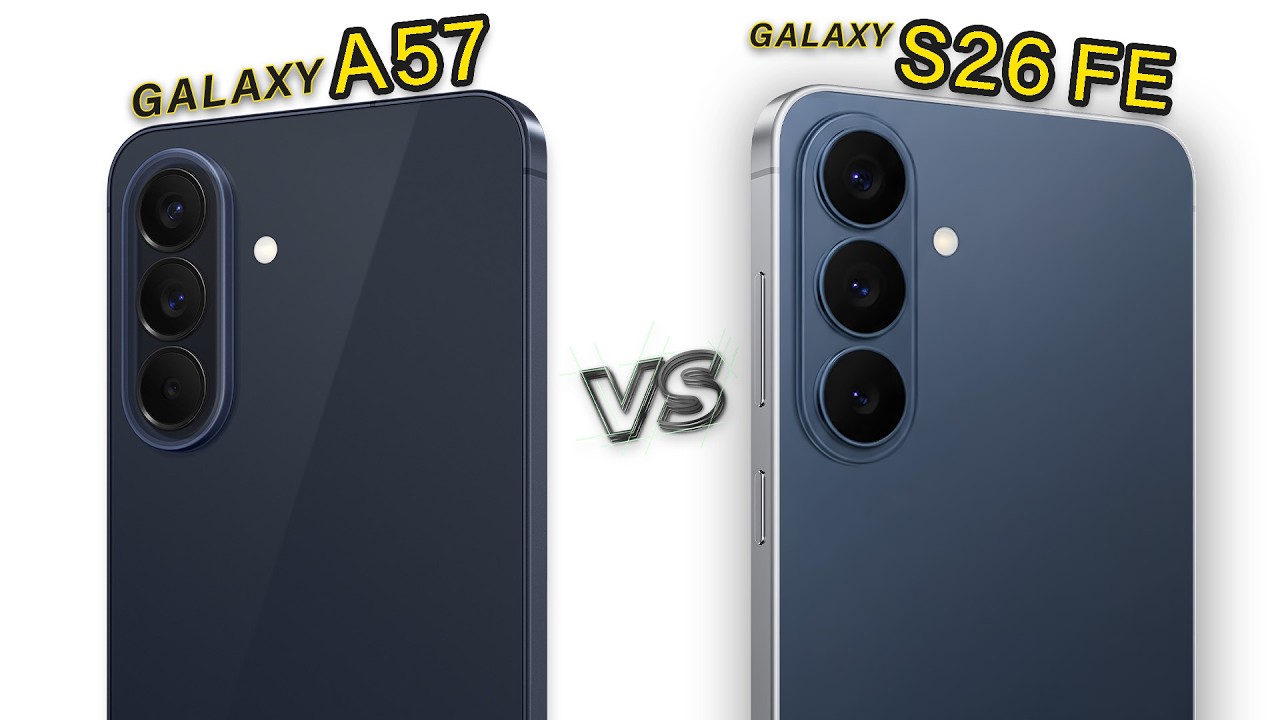 Samsung Galaxy S26 FE Vs Galaxy A57: Should We Wait for the S26 FE?