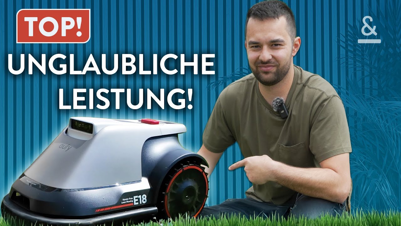 Mähroboter Test 2025: Eufy E15/18 – Der neue Testsieger?