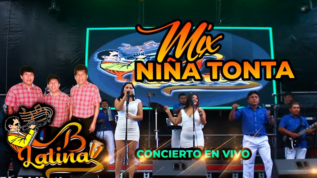 ORQUESTA B LATINA - MIX NIÑA TONTA (D.R)
