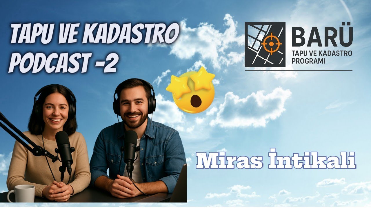 Miras İntikali için Adım Adım Neler Yapmalısın? - PODCAST-2 ⬇️