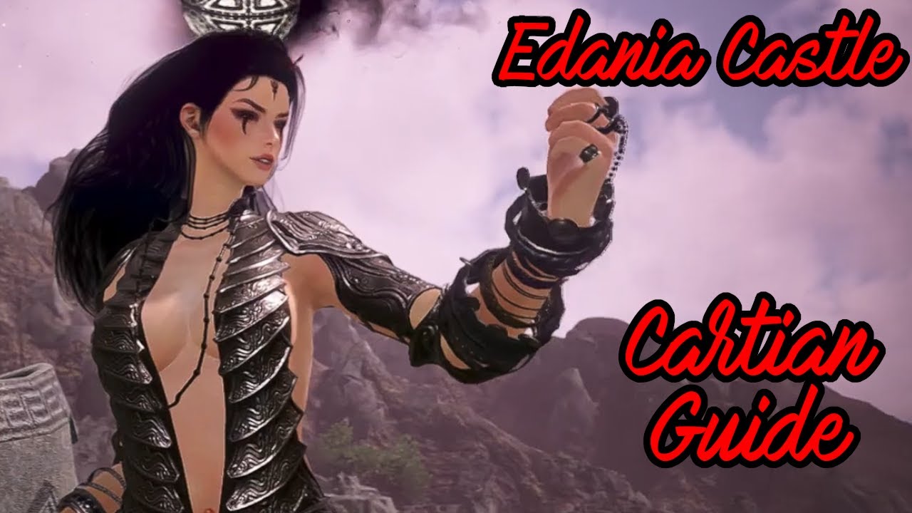 BDO Edania Castle ~ Cartian Guide