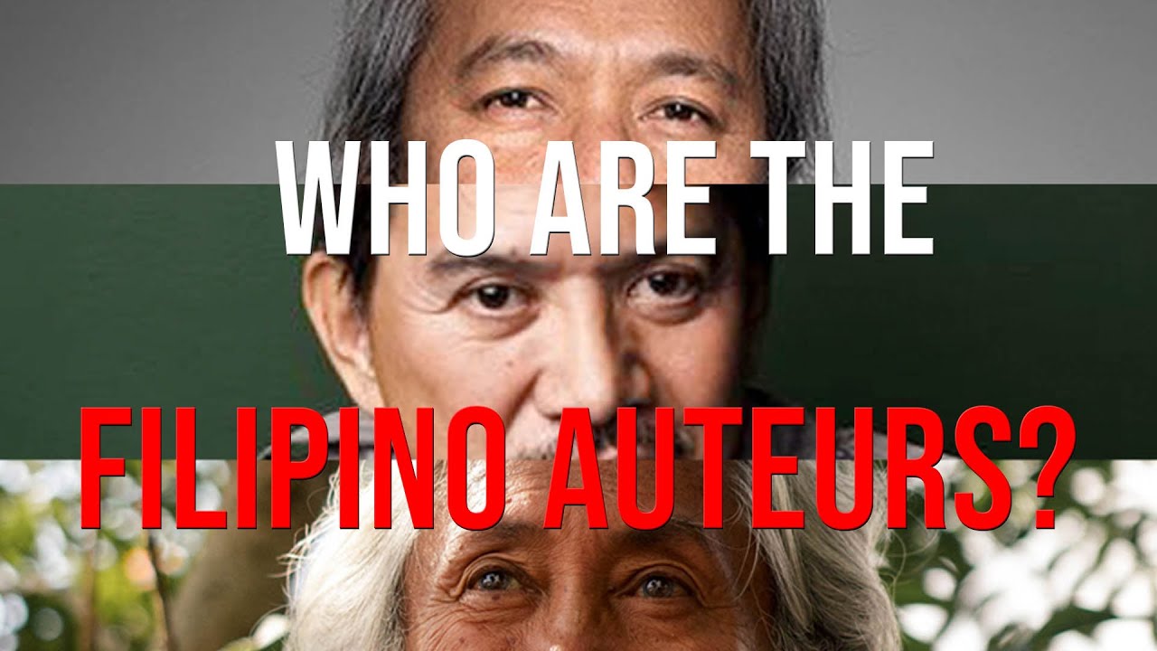 Who are the Filipino Film Auteurs?