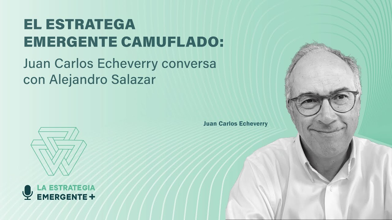El Estratega Emergente Camuflado - Juan Carlos Echeverry conversa con Alejandro Salazar