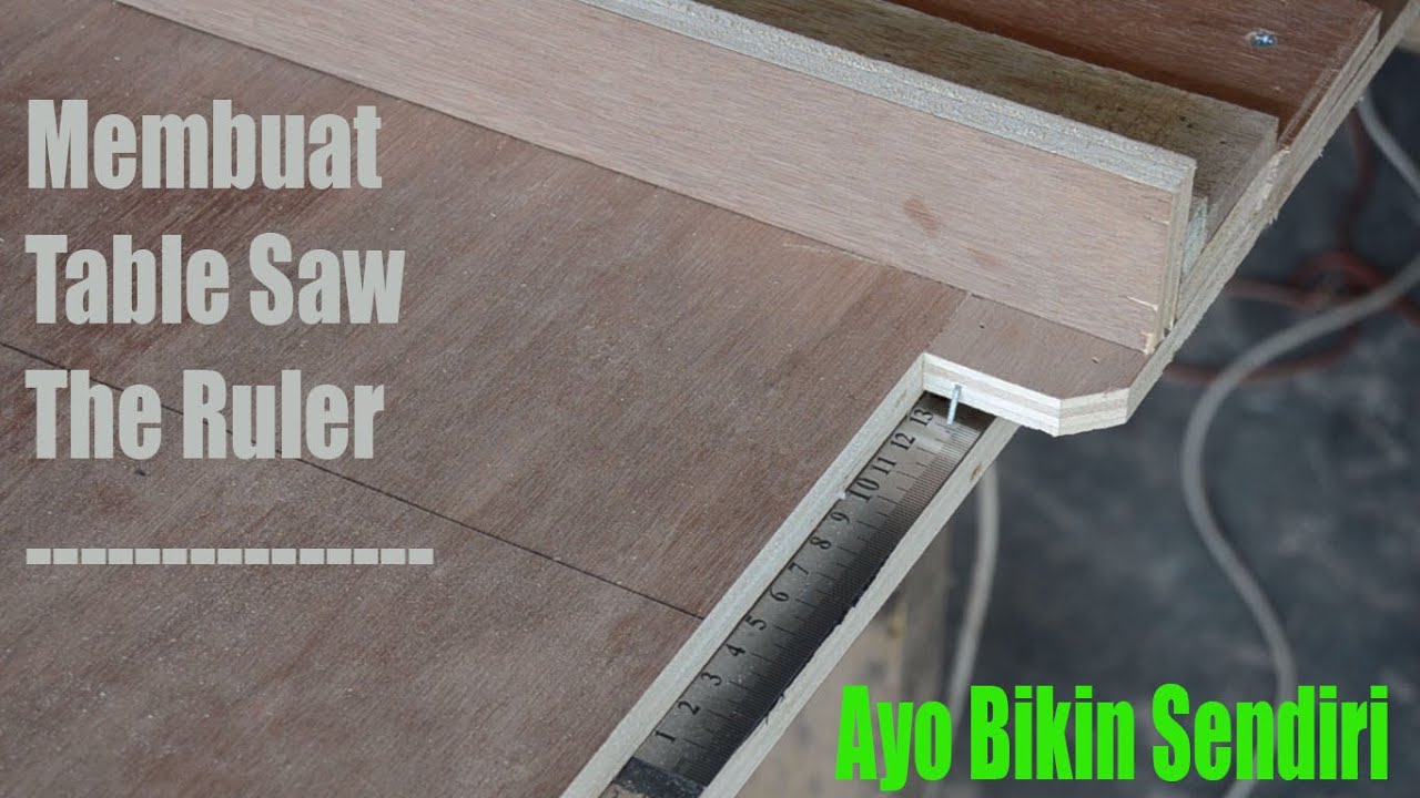 Membuat Table Saw Part 2 - The Ruler