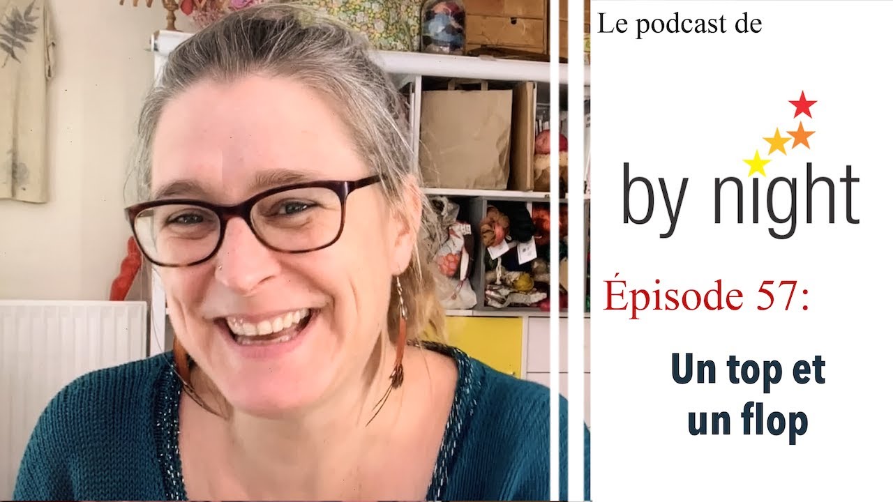 By Night - Episode 57 - Un top et un flop