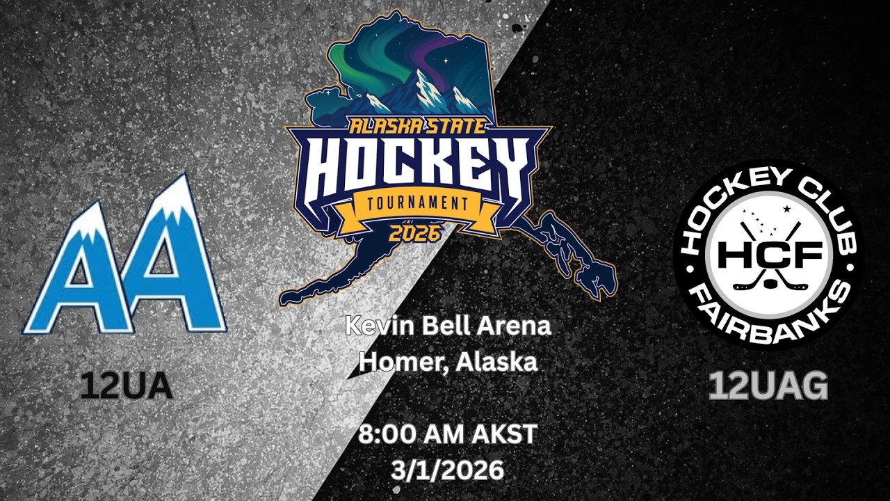 HCF 12UAG @ Alaska Avs 12UA Game #5 3/1/2026