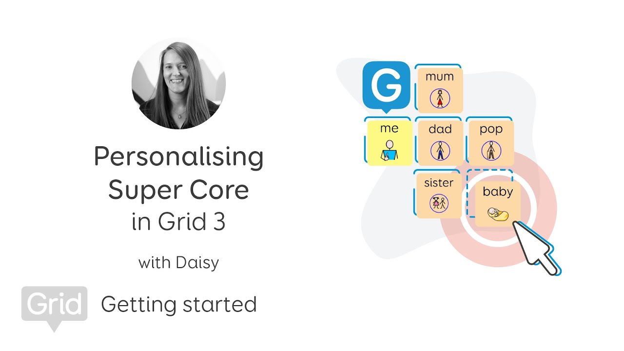 Personalising Super Core in Grid 3 - Webinar
