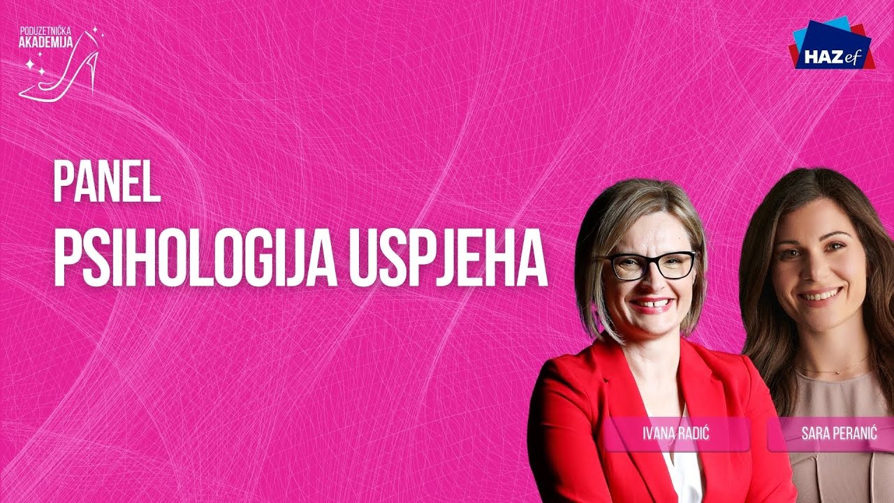 Poduzetnička akademija 2024: Psihologija uspjeha, Sara Peranić i Ivana Radić