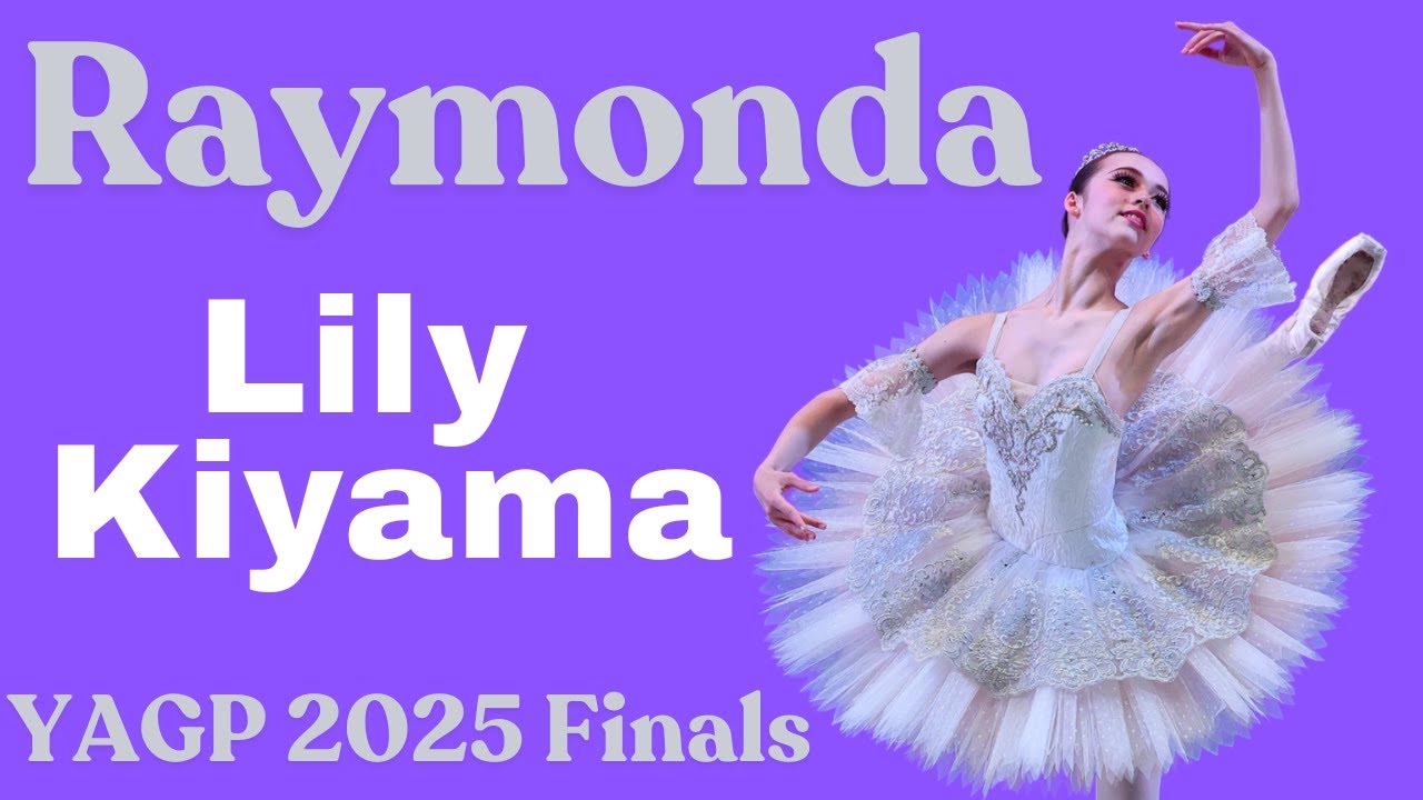 Lily Kiyama - YAGP 2025 Finals Junior Women Top 12 Winner - Raymonda