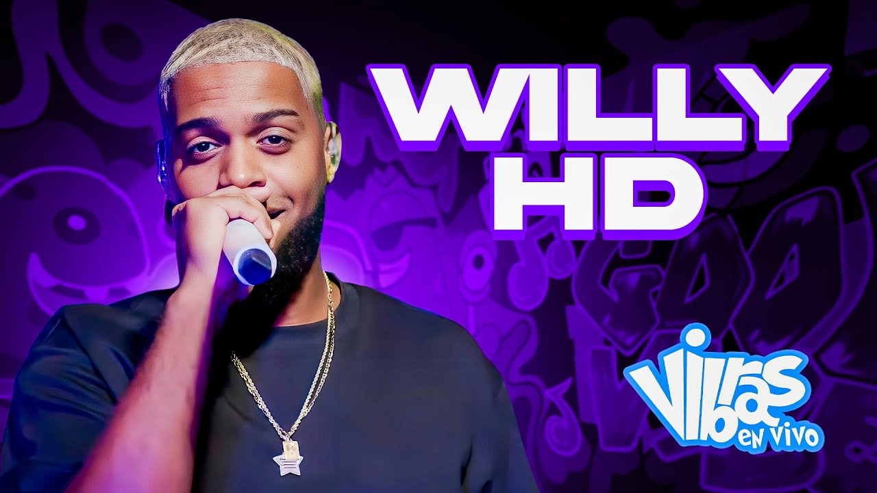 Willy Hd : Vibras En Vivo