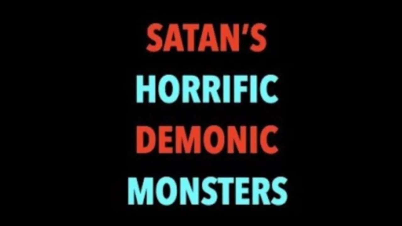 COSMIC EVIL--HOW MUCH POWER HAS GOD GIVEN TO SATAN & HIS HORRIFIC DEMONIC MONSTERS? (ROK-30)