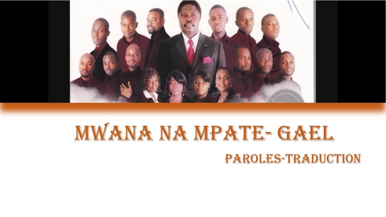 Mwana na mpate- Gael  Paroles-Traduction