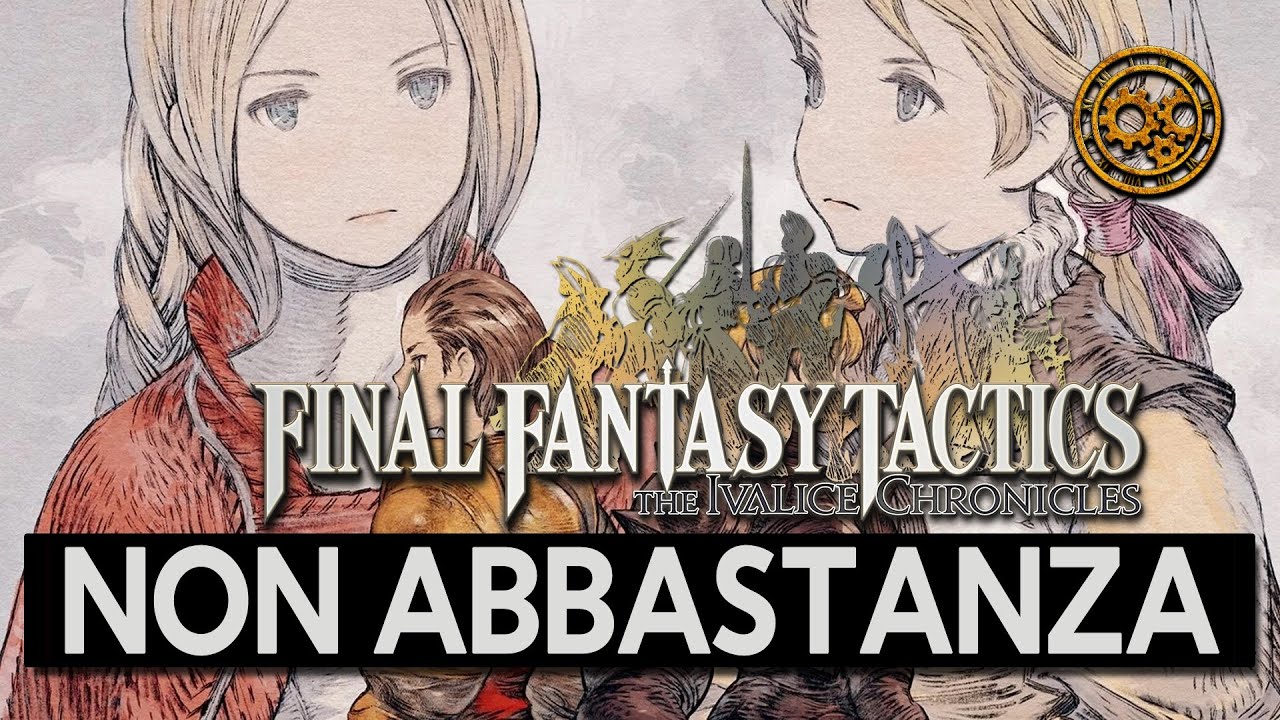 l'ipocrisia della remastered di final fantasy tactics the ivalice chronicles