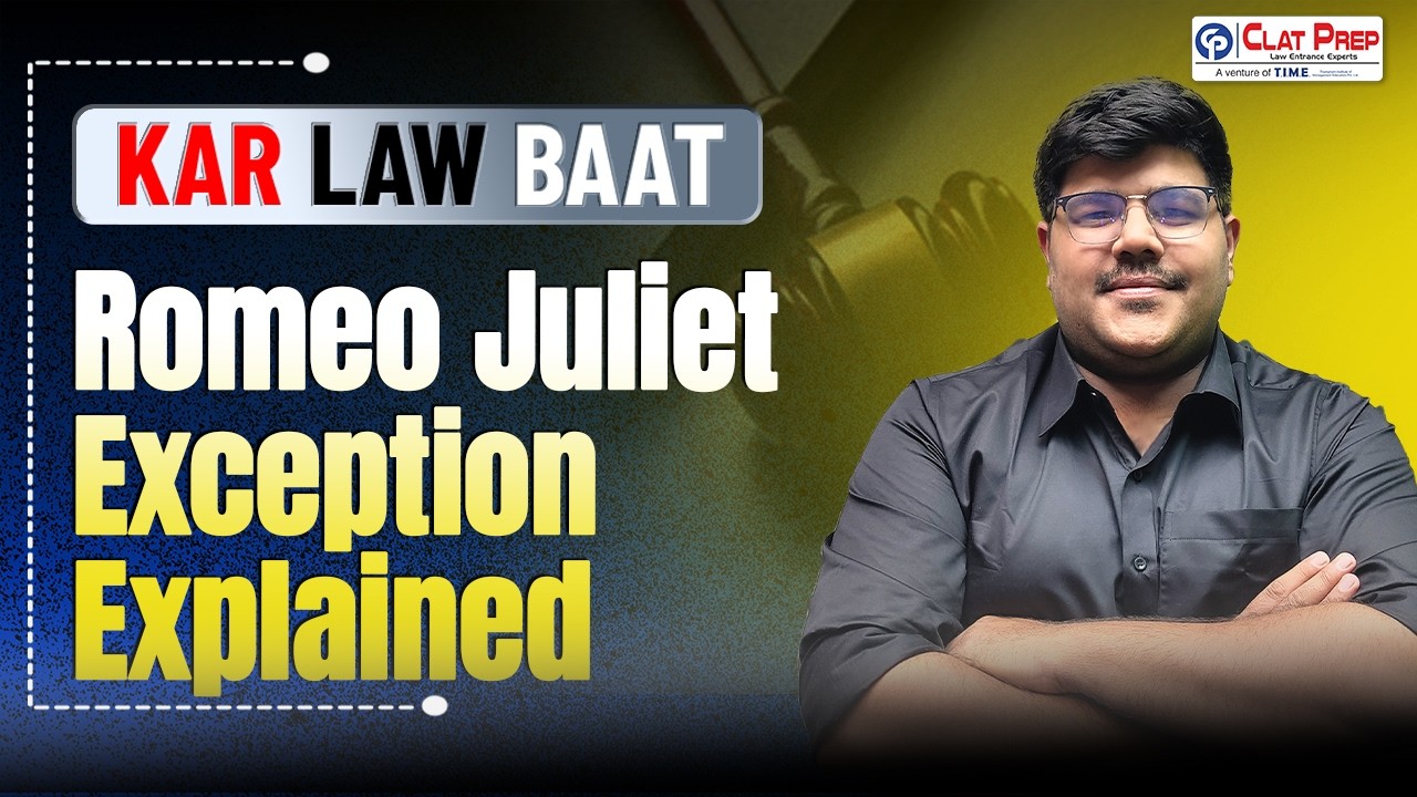 Romeo Juliet Exception Explained | Bail Law Reform & Consensual Relationships | Kar Law Baat