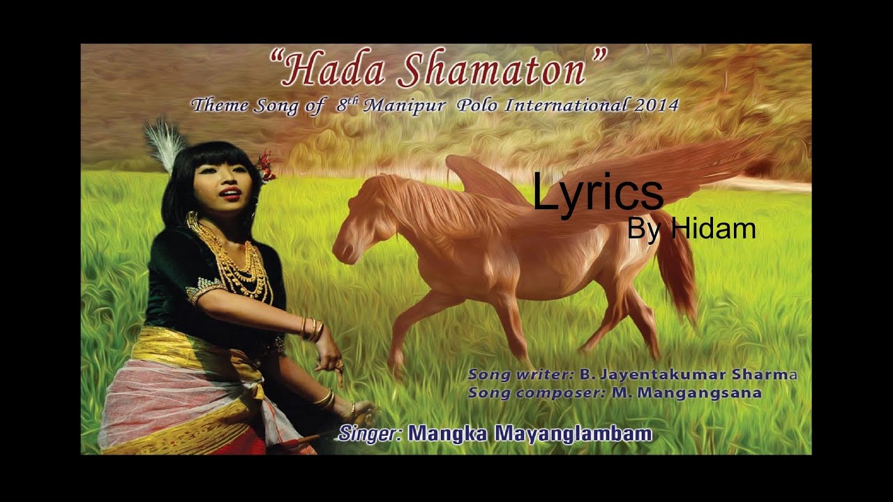 Hada Samaton Ayangba Lyrics || Mangka || Sangai Festival 2014