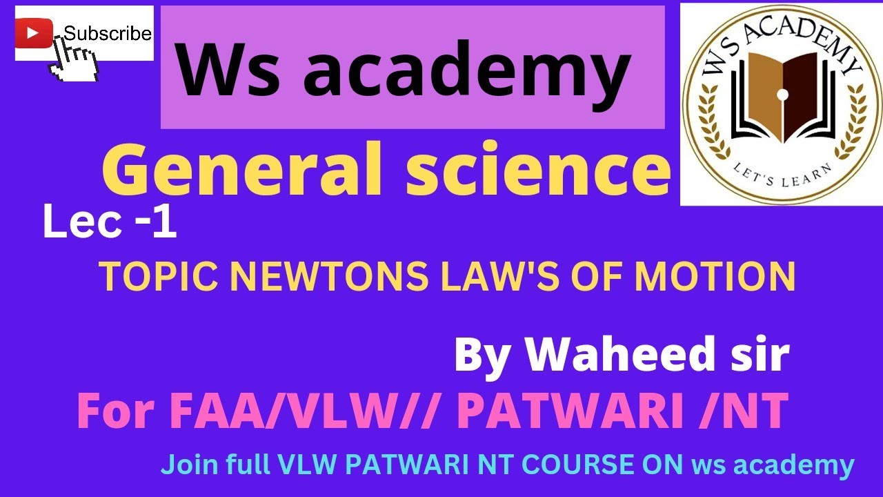 LEC-1 SCIENCE LAWS OF MOTION FOR FAA /PATWAR/ FINANCE /NT BY WAHEED SIR