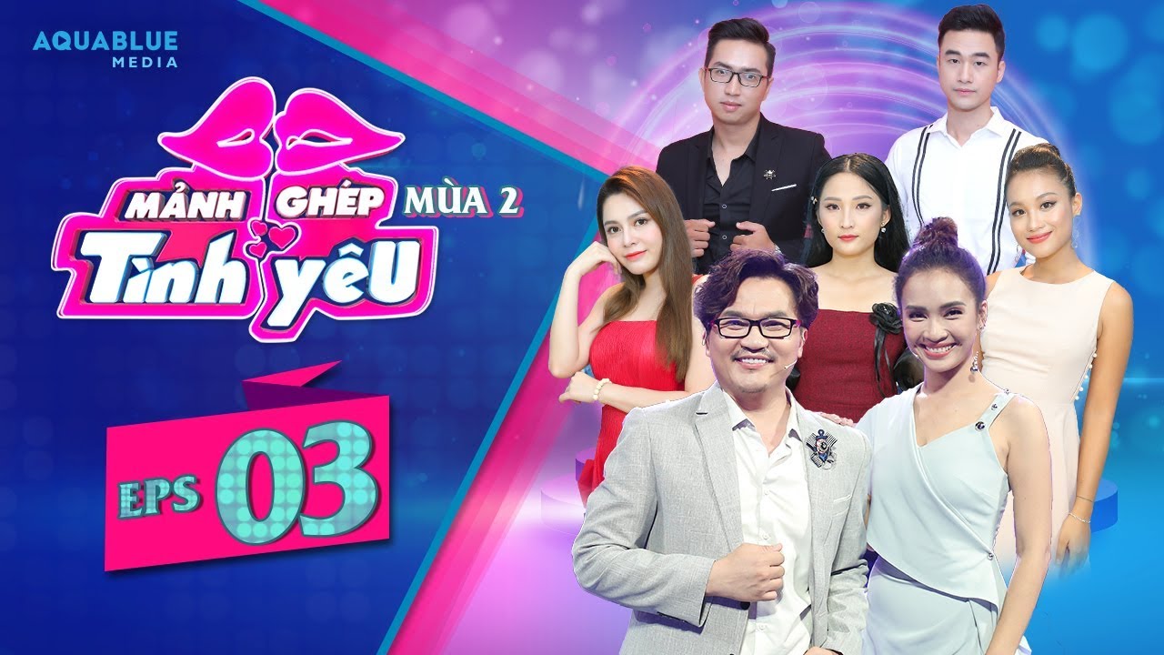 MẢNH GHÉP TÌNH YÊU - MÙA 2 | TẬP 3 FULL : THỬ MỘT LẦN CHƠI LỚN, LƯU XUÂN TRƯỜNG THUA TRONG HẠNH PHÚC