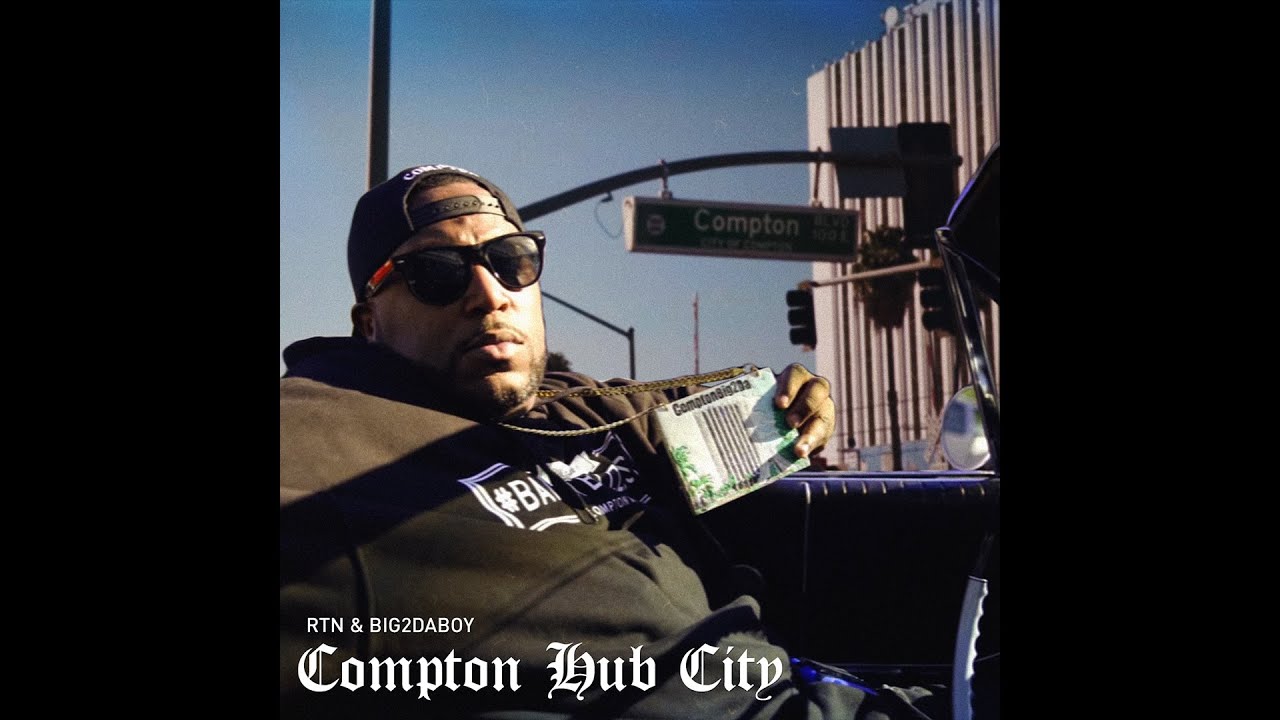 RTN & Big2daBoy - Compton Hub City (G-Funk)